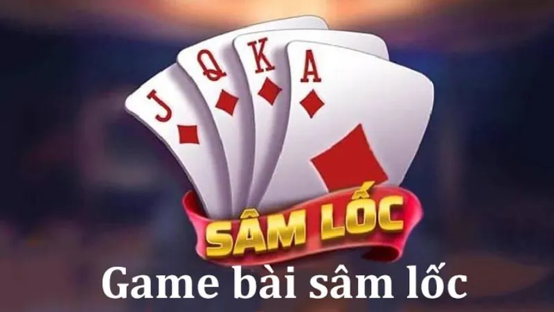 Game bài sâm đổi thưởng